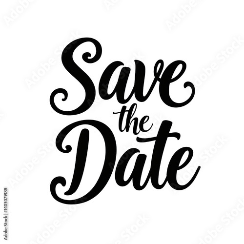 Save the Date Calligraphy, Black Script, Invitation, transparent background