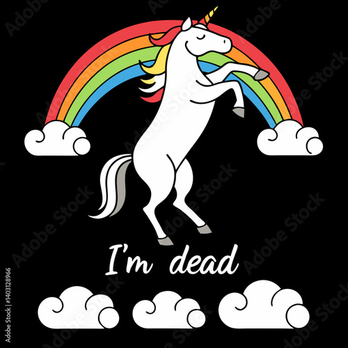 Funny "I'm Dead" Rearing Unicorn Rainbow Cartoon T-Shirt Design