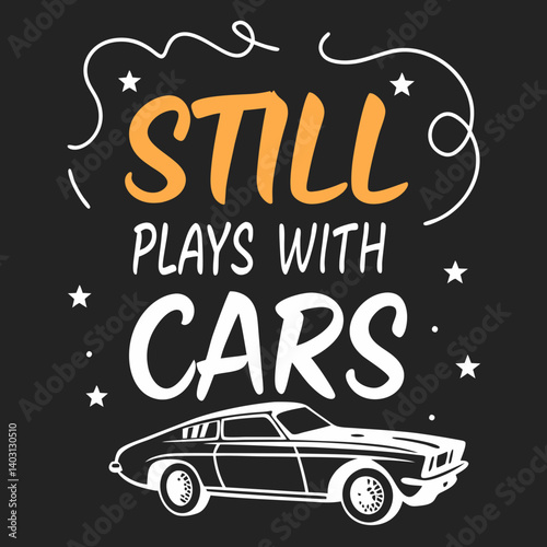 Retro Still Plays With Cars Vintage Muscle Car Black & White Graphic Tee