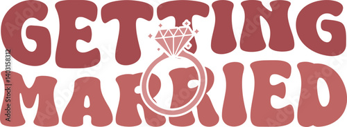 GETTING MARRIED.BRIDE SVG DESIGN