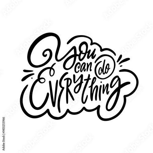 You are capable of achieving everything you set your mind to Inspirational Typography Art