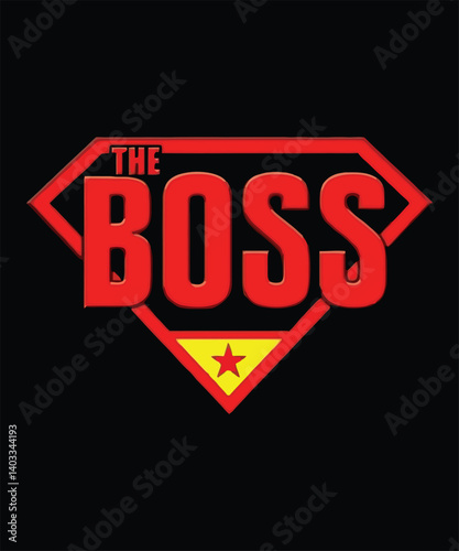 the boss t shiet design vector design