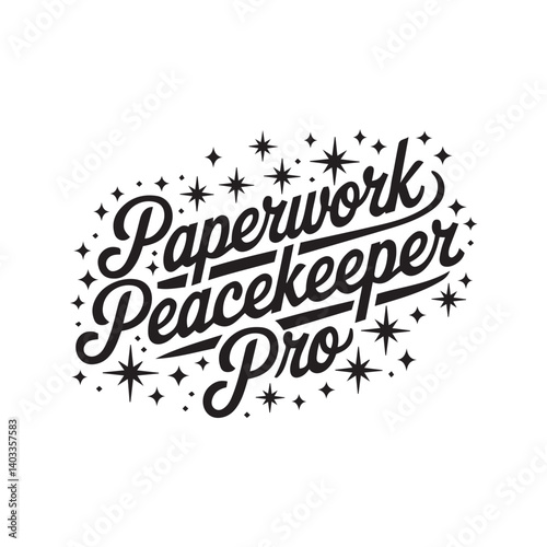 Hand-lettered typography, Retro script font, Black and white design, Sparkling stars, Whimsical cursive text, Vintage-inspired logo, Paperwork Peacekeeper Pro slogan, Decorative swirls, 