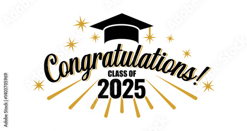 Congratulations class banner. Graduation class of 2025 greeting card with graduation caps, stars, firework, lettering. Getting diploma ceremony vector poster