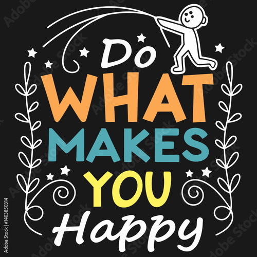 Motivational Art Do What Makes You Happy Hand-Drawn Stick Figure Jump Rope
