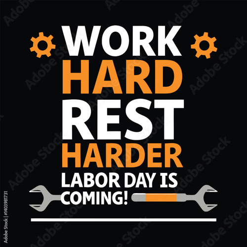 Vector illustration Labor Day work hard rest harder concept 