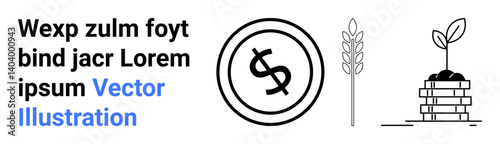 Dollar coin, wheat stem, and sapling growing on stacked coins symbolizing agriculture, economy, and sustainability. Ideal for farming, savings, investment, economy growth environment abstract line