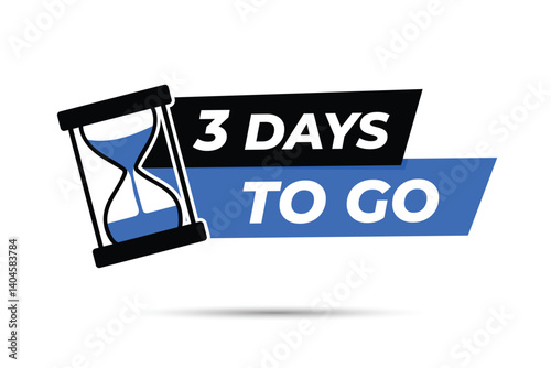 Three Days TO GO Don't Miss Out
