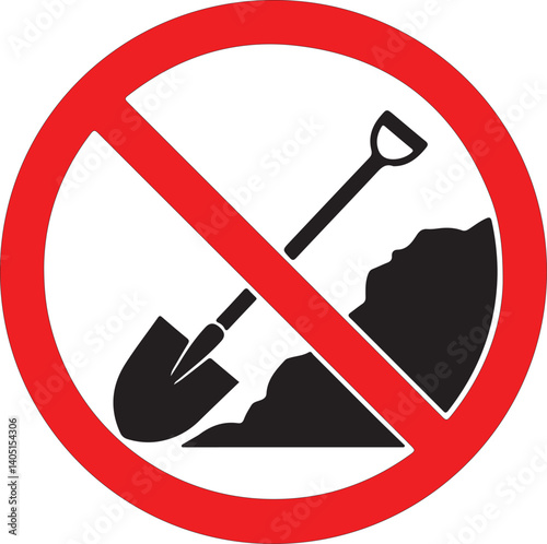 Shovel ban sign. Shovel is forbidden. Prohibited sign of shovel. Red prohibition sign