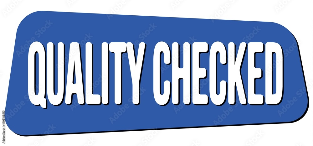 QUALITY CHECKED text on blue trapeze stamp sign.