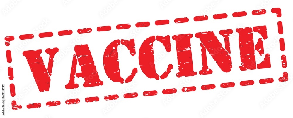 VACCINE text written on red stamp sign.