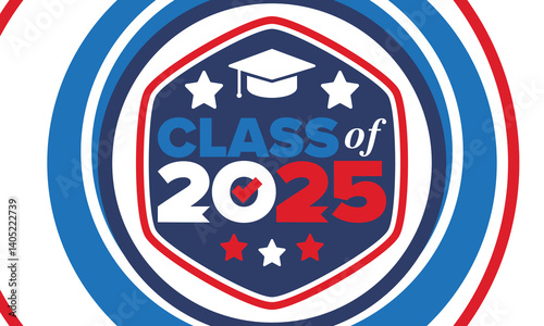 Class of 2025. Graduation congratulations. Senior. College and university students. Education concept. Poster, card, banner and background. Vector illustration