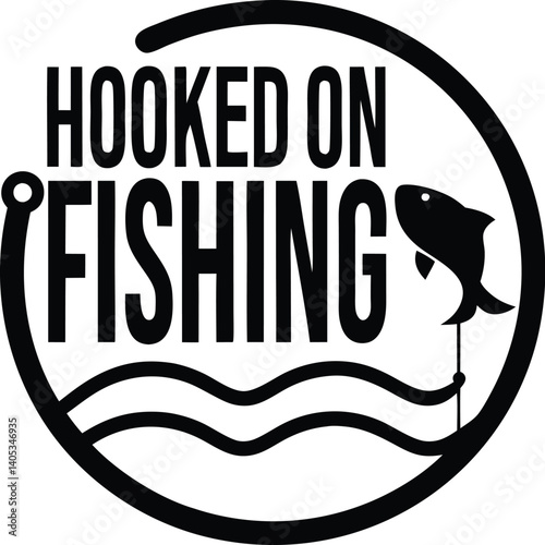 Black and white logo, circular design, bold typography, "HOOKED ON FISHING" text, silhouette of jumping fish, wavy water line, minimalist graphic, fishing theme, vector illustration, high contrast, ro