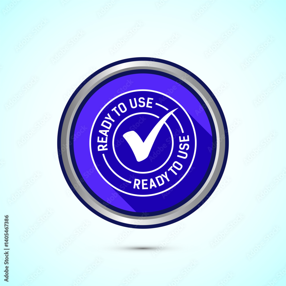 Ready to use icon design illustration, Ready to use badge label sign, Blue color shadow button design Ready to use icon design illustration, Ready to use badge label sign, Blue color shadow button design