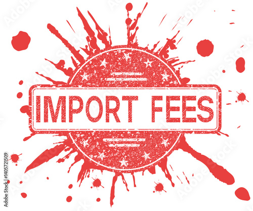 A red round stamp with a grunge texture and the text "Import fees". On a transparent background