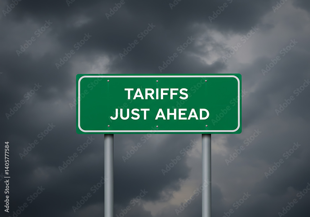 Road sign warns of tariffs ahead under a dark, ominous, and stormy sky. Road sign warns of tariffs ahead under a dark, ominous, and stormy sky.