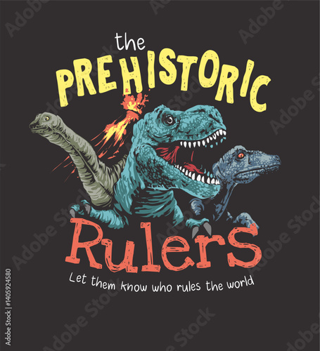 typography slogan with dinosaur vector illustration created by hand drawn