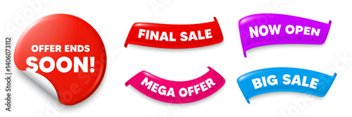 Offer ends soon sticker, Sale offer ribbons. Big sale, Now open. Offer ends soon tag. Special offer price sign. Advertising discounts symbol. Sticker badge. Flag ribbon banners. Vector