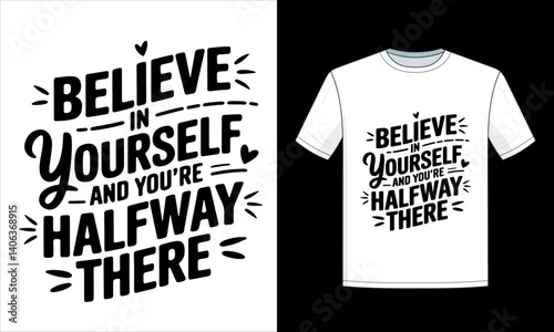  Believe and Achieve Motivational Typography T shirt Design