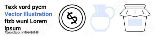 Dollar coin circular icon, simplistic jug, and jar with lid outline. Ideal for economy, finance, savings, trade, artisanal crafts domesticity home sustainability. Abstract line flat metaphor