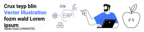 Businessman points toward ERP system surrounded by gear, truck, factory, apple, and package icons. Ideal for technology, logistics, business process, supply chain software productivity flat