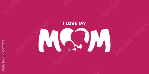 Happy Mother's Day logo flyer creative template background card design idea social media post illustration, A Celebration of Love, I Love My Mom, Mom and Baby in a Heart