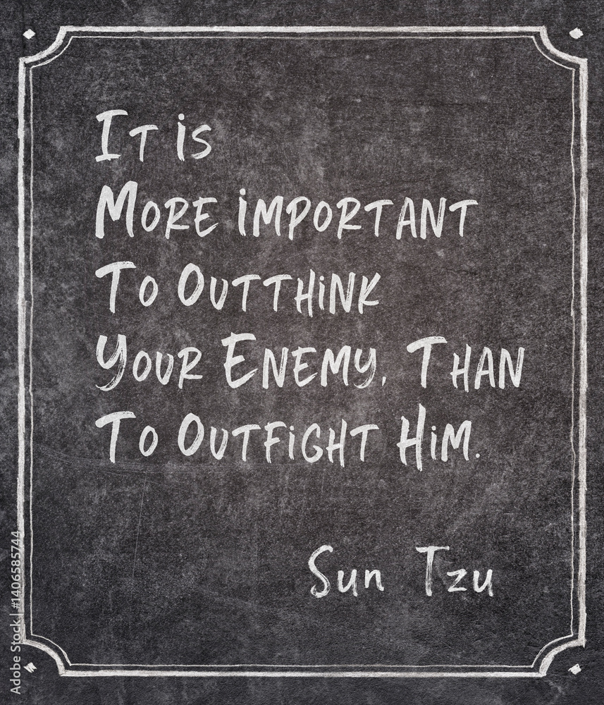 outthink your enemy Sun Tzu quote