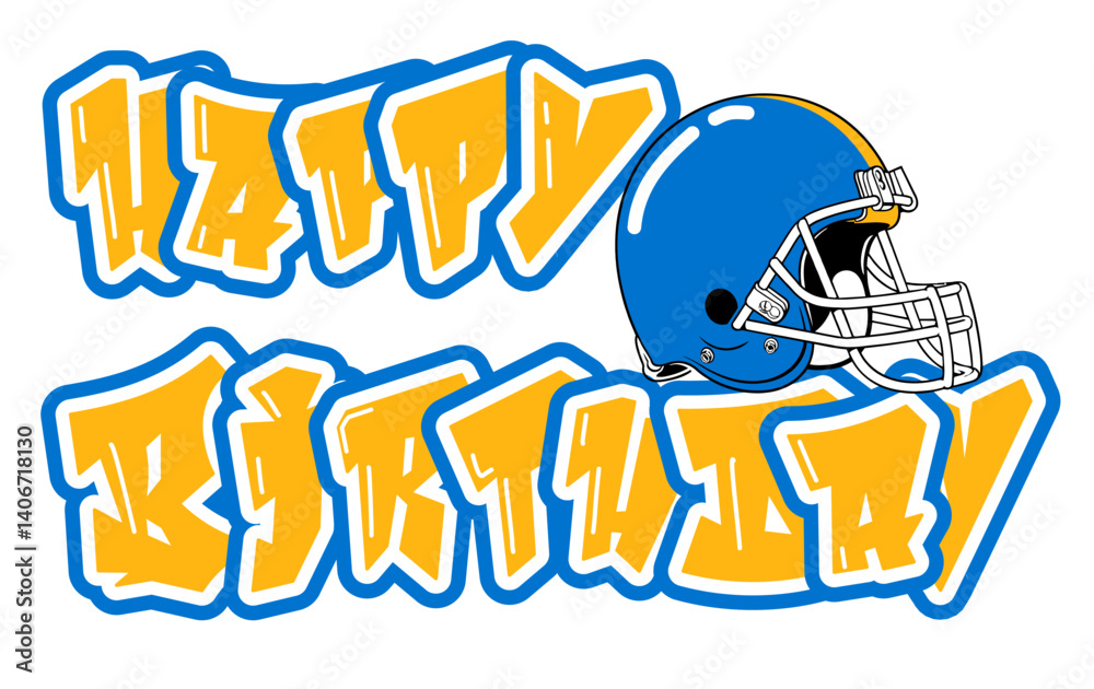 Naklejka premium happy birthday - word written in powder blue and gold yellow with a football player's helmet next to the writing; sport vector graphic for street art; artistic illustration