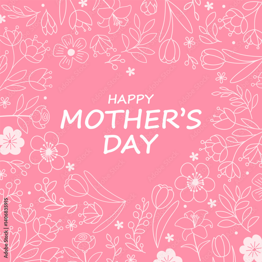 Mothers Day poster, greeting card, template or cover with line flowers illustration and lettering. Line vector illustration on pink background Mothers Day poster, greeting card, template or cover with line flowers illustration and lettering. Line vector illustration on pink background