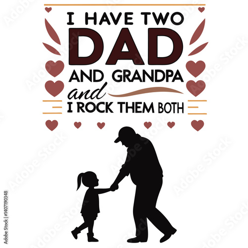 Fathers Day Best Dad And Grandpa Design Silhouette Illustration Art