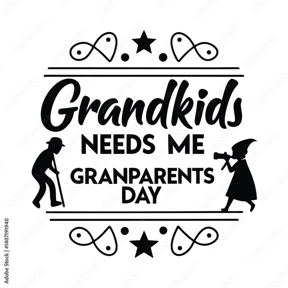 Obraz premium Grandkids Need Me Grandparents Day Design With Childlike Figures And Decorative Elements