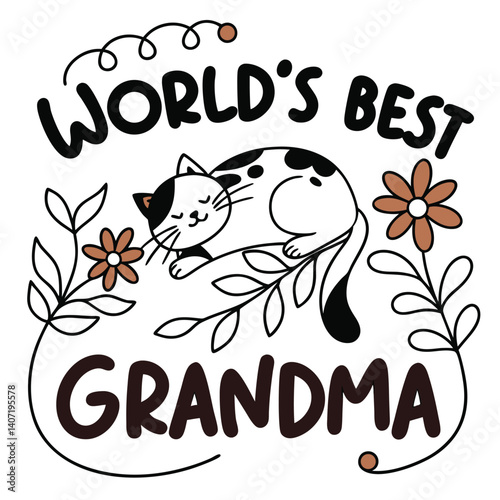 Worlds Best Grandma With Sleeping Cat And Floral Decoration Vector Design