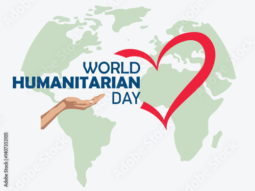 World Humanitarian Day. Humanitarian Day creative concept with heart and hand icons, for posters, banners, social media and more. World map in background. Vector Illustration. EPS editable file.