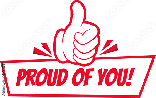 proud of you