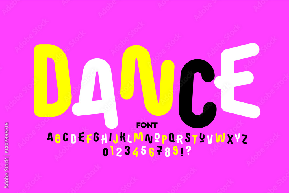 Dance. Playful style font, alphabet letters and numbers vector illustration