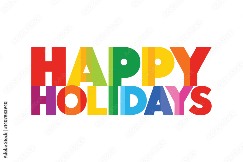 HAPPY HOLIDAYS in Color! Overlapping Rainbow Letter Banner HAPPY HOLIDAYS in Color! Overlapping Rainbow Letter Banner