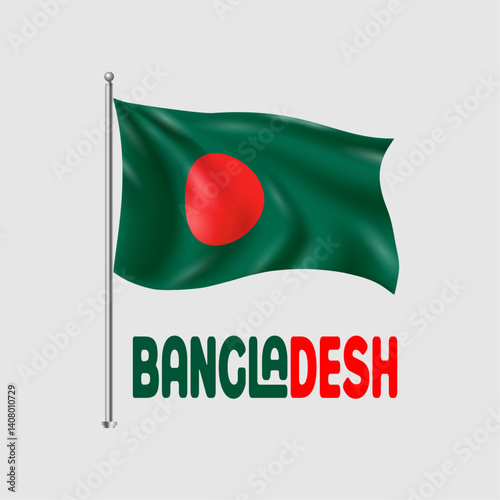 Realistic Bangladesh National Flag Waving on a Pole with Bold Text Below on Light Background Symbol of Patriotism, Republic Day, Independence, and Bangladesh Culture