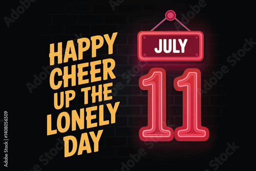 Happy Cheer Up the Lonely Day Vector Design, 11th July Holiday Graphic