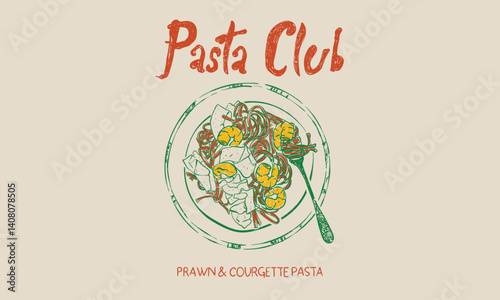 Pasta love club artwork for t shirt print, poster, sticker and other uses. All are welcome. Pasta platter t shirt design. Noodles artwork. Prawn and courgette design.