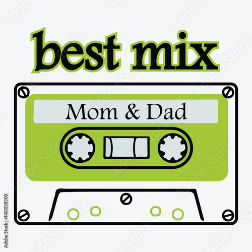 Best Mix Mom and Dad Vector Design, T-shirt Design , EPS File