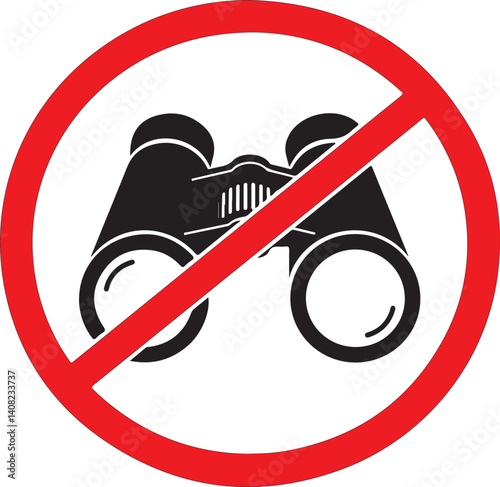 Forbidden sign with binoculars icon isolated on white background. Espionage is prohibited vector illustration. Spying is not allowed image. Binoculars are banned.