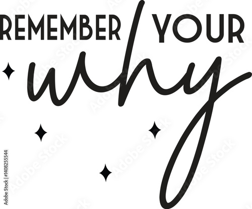 Remember your why