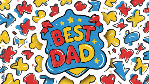 Heartfelt best dad design surrounded by colorful shapes expressing love and appreciation for fathers