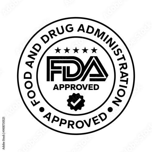 FDA Approved icon set. Food and Drug Administration FDA label, badge, logo, symbol, black, vector, isolated illustration. FDA registered certified, accepted, verified, allowed, authorised made sign.