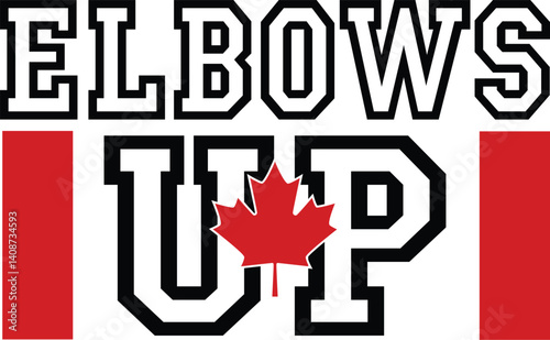 Canada Day Elbows Up vector design for patriotic events, created in Illustrator. Great for shirts, posters, and Canadian celebration themes.