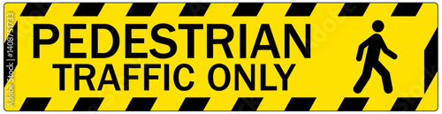 Warehouse sign pedestrian traffic only