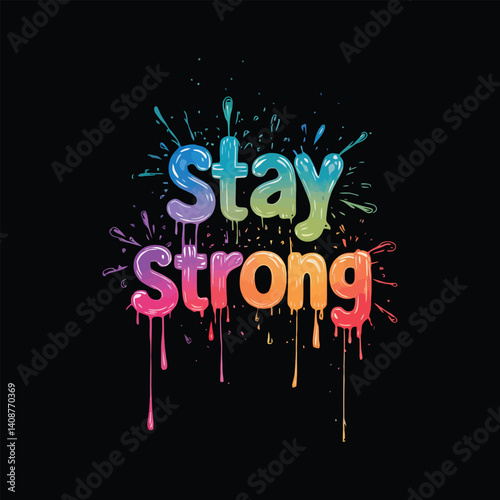 stay strong motivational typography t shirt design and vector illustration.