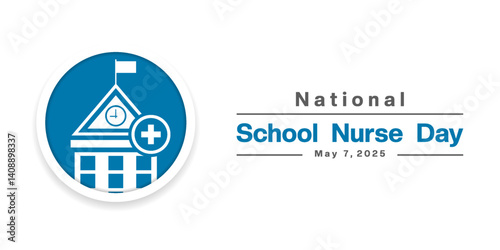 May 7th is National School Nurse Day. School and  plus icon. Great for posters, banners, social media and more. White background.