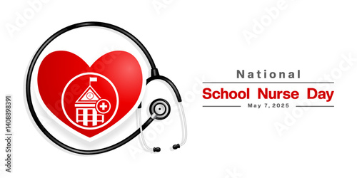 May 7th is National School Nurse Day. School, heart, plus icon and stethoscope. Great for posters, banners, social media and more. White background.