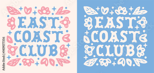 East coast club coastal cowgirl floral pink blue girly whimsical aesthetic beach country girl summer theme lettering. Preppy retro vintage flowers cute squad crew shirt design sticker square poster.